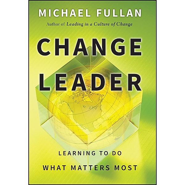 Change Leader, Michael Fullan