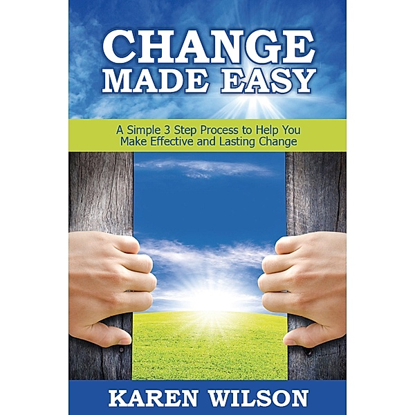 Change Made Easy, Karen Wilson