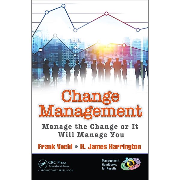 Change Management, Frank Voehl, H. James Harrington