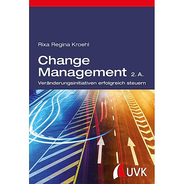 Change Management, Rixa Regina Kroehl