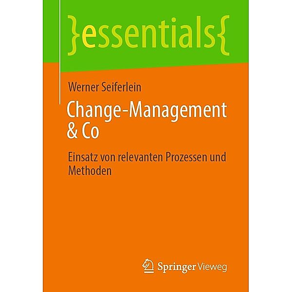 Change-Management & Co / essentials, Werner Seiferlein