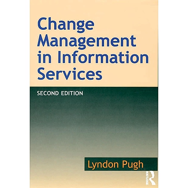 Change Management in Information Services, Lyndon Pugh