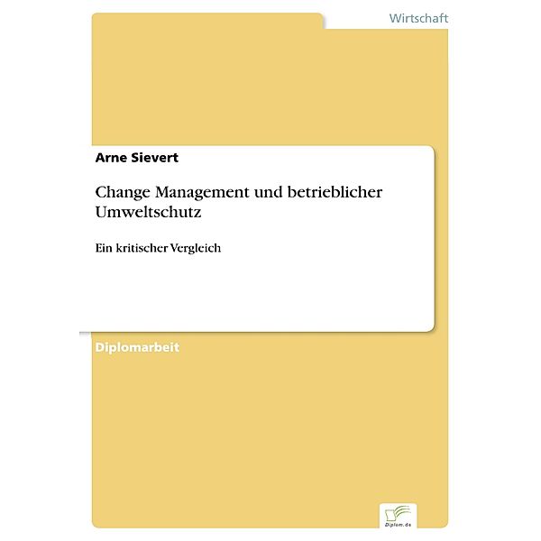 Change Management und betrieblicher Umweltschutz, Arne Sievert