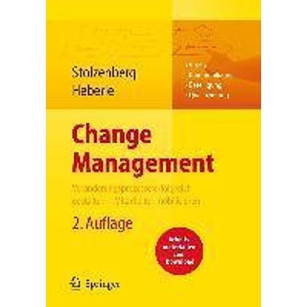 Change Management. Veränderungsprozesse erfolgreich gestalten - Mitarbeiter mobilisieren, Kerstin Stolzenberg, Krischan Heberle