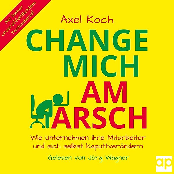 Change mich am Arsch, Prof. Axel Koch