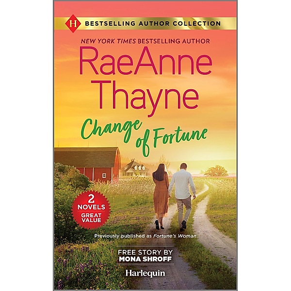 Change of Fortune & The Five-Day Reunion, Raeanne Thayne, Mona Shroff