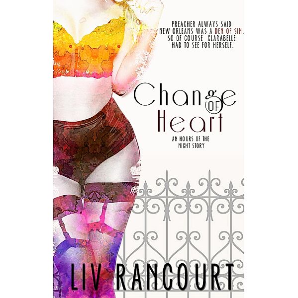 Change of Heart, Liv Rancourt