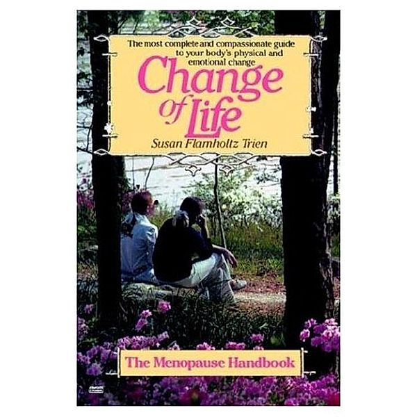 Change of Life, Susan Flamholtz Trien