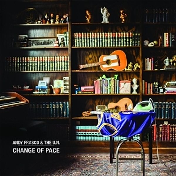 Change Of Pace (Vinyl), Andy & The U.N. Frasco