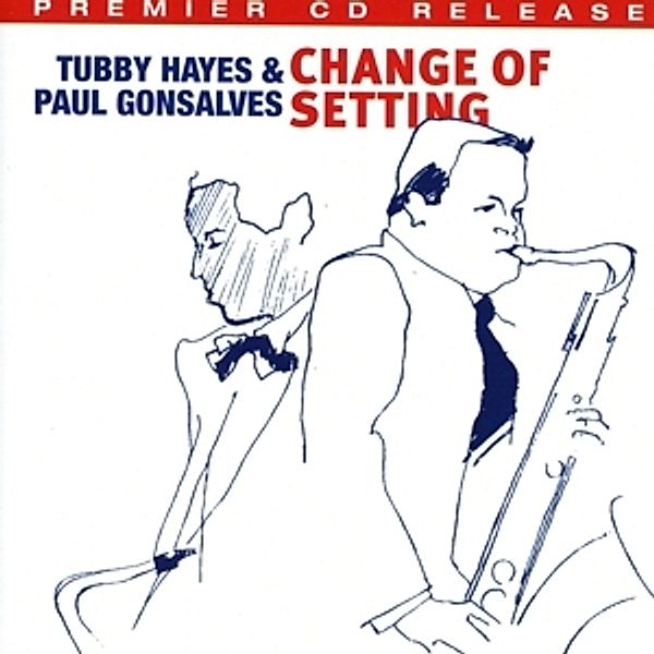 Change Of Setting, Tubby Hayes, Paul Gonsalves