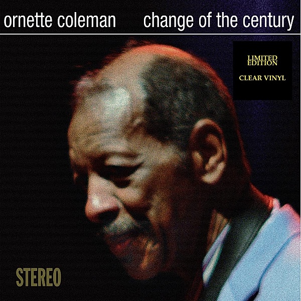 Change Of The Century (Clear Vinyl), Ornette Coleman