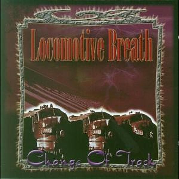 Change Of Track, Locomotive Breath