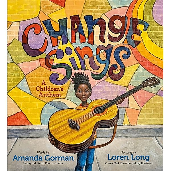 Change Sings, Amanda Gorman