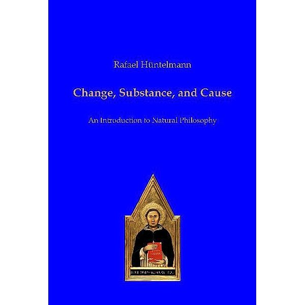 Change, Substance, and Cause, Rafael Hüntelmann