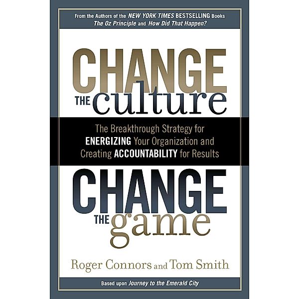 Change the Culture, Change the Game, Roger Connors, Tom Smith