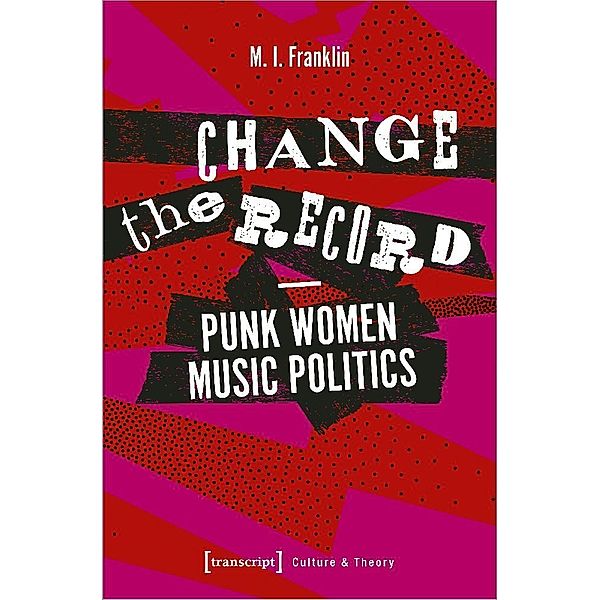 Change the Record - Punk Women Music Politics, M.I. Franklin