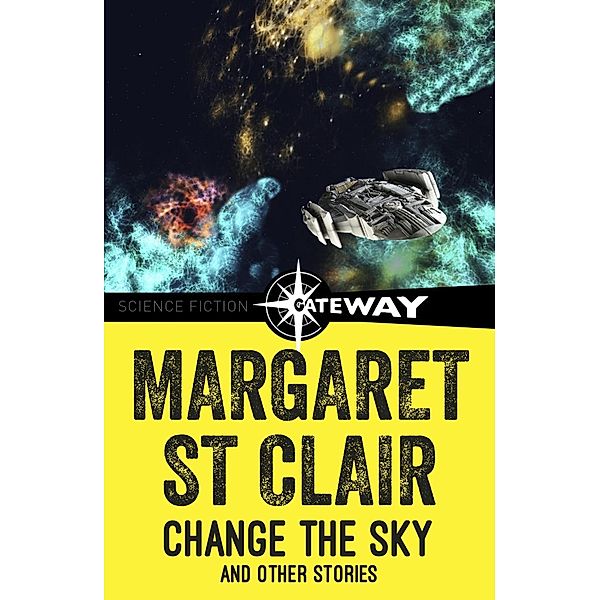 Change the Sky and Other Stories, Margaret St Clair