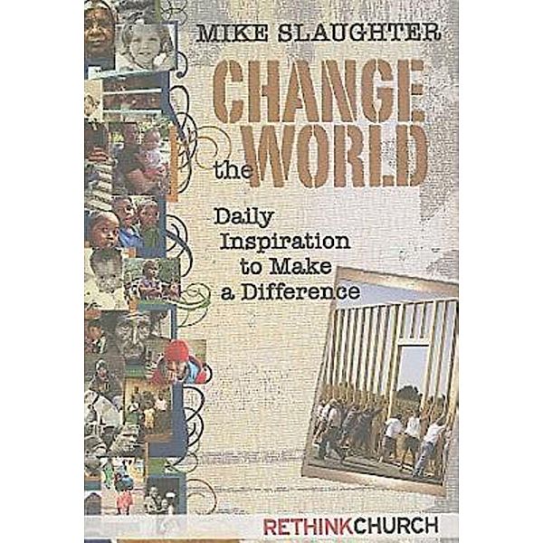 Change the World, Mike Slaughter