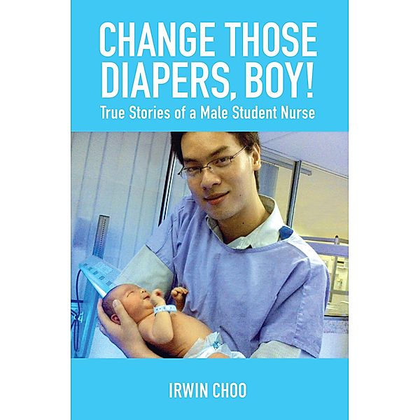 Change Those Diapers, Boy! / MarshallCavendishEditions, Irwin Choo