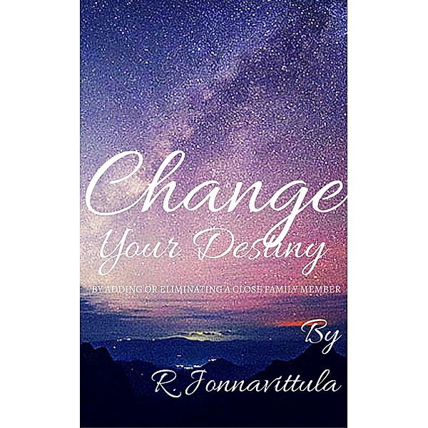 Change Your Destiny, R. Jonnavittula