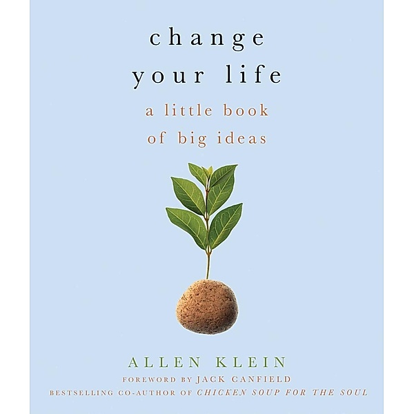 Change Your Life!, Allen Klein