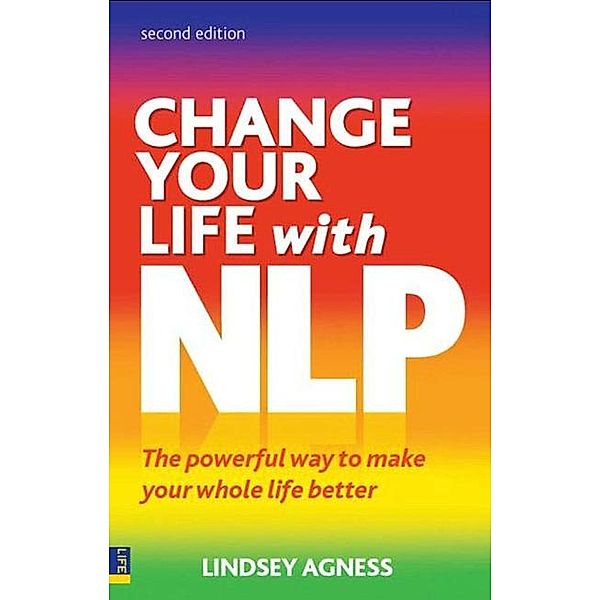 Change Your Life with NLP / Pearson Life, Lindsey Agness