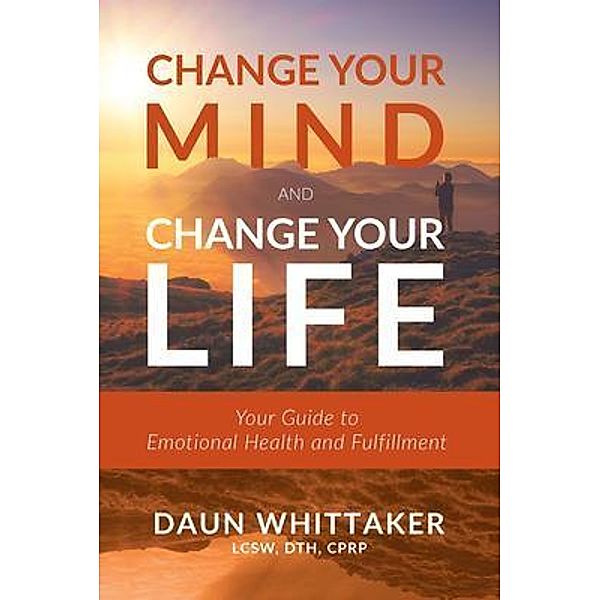 Change Your Mind and Change Your Life, Daun Whittaker