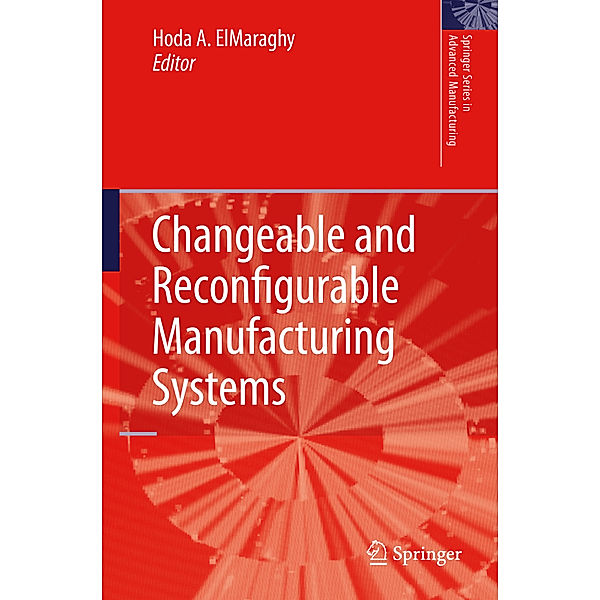 Changeable and Reconfigurable Manufacturing Systems