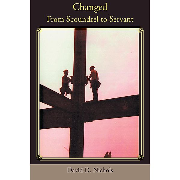 Changed, David D. Nichols