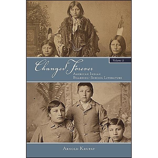 Changed Forever, Volume II / SUNY series, Native Traces, Arnold Krupat