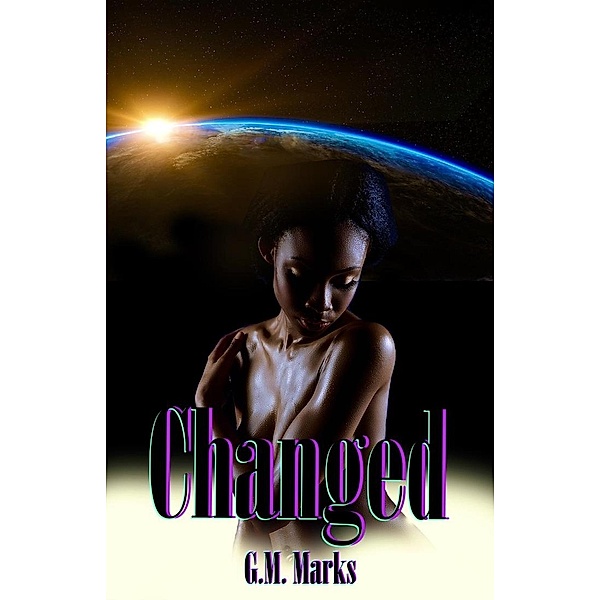 Changed (The Chosen, #6) / The Chosen, G. M. Marks
