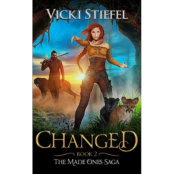 Changed (The Made Ones Saga, #2) / The Made Ones Saga, Vicki Stiefel