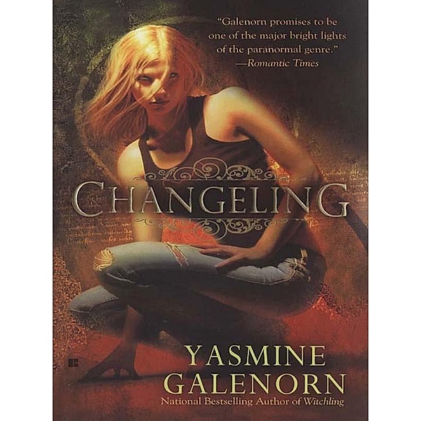 Changeling / An Otherworld Novel Bd.2, Yasmine Galenorn
