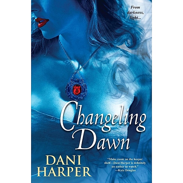 Changeling Dawn, Dani Harper