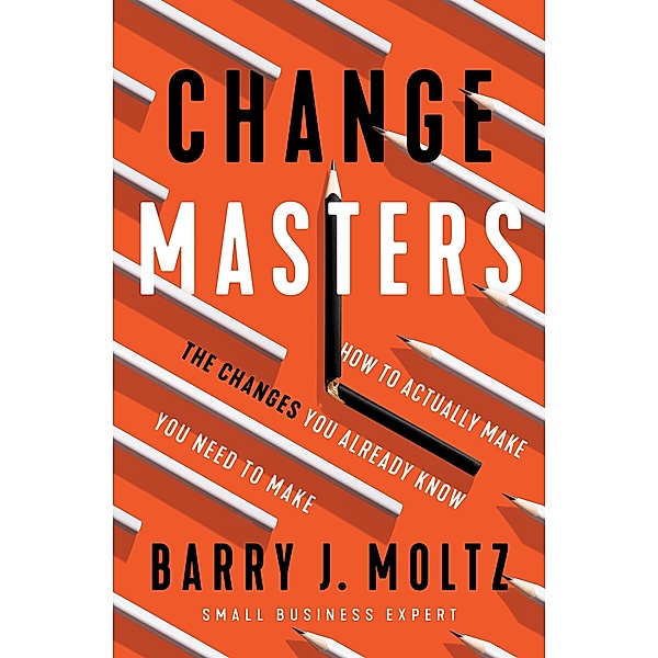ChangeMasters, Moltz Barry J.