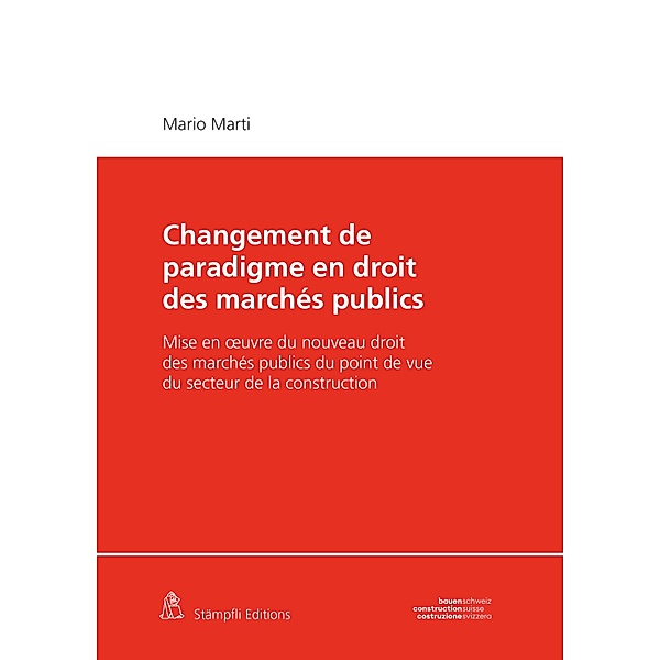 Changement de paradigme en droit des marchés publics, Mario Marti
