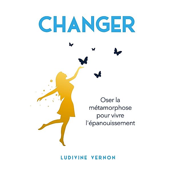 Changer, Ludivine Vernon