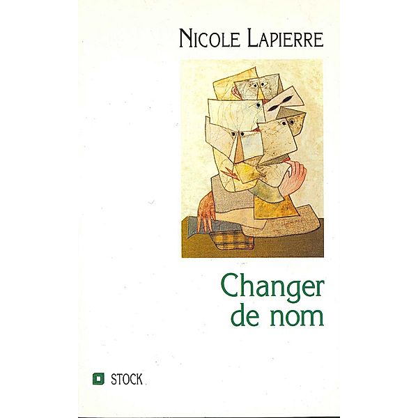 Changer de nom / Essais - Documents, Nicole Lapierre
