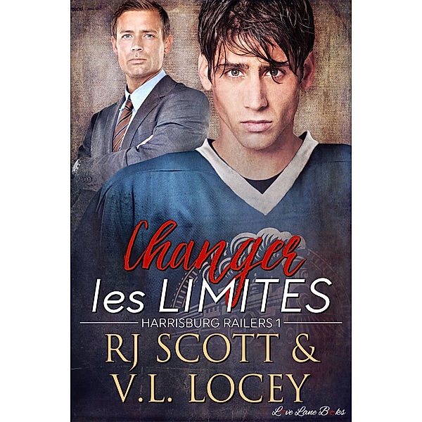 Changer Les Limites, V.L. Locey, RJ Scott