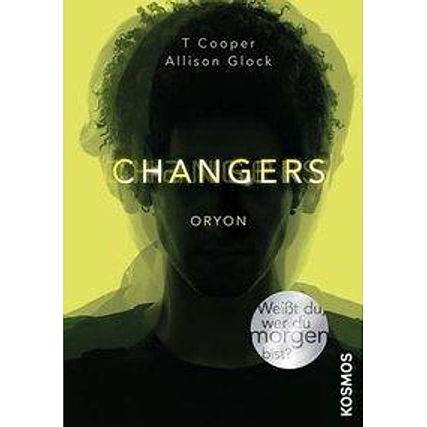 Changers Band 2: Oryon, T. Cooper, Allison Glock