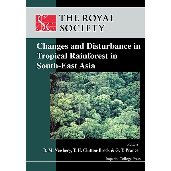 Changes And Disturbance In Tropical Rain Forest In South East Asia
