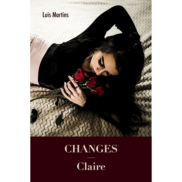 Changes - Claire / Changes, Luis Martins