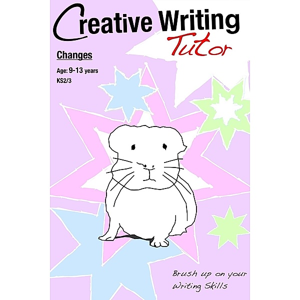 Changes / Creative Writing Tutor, Sally Jones