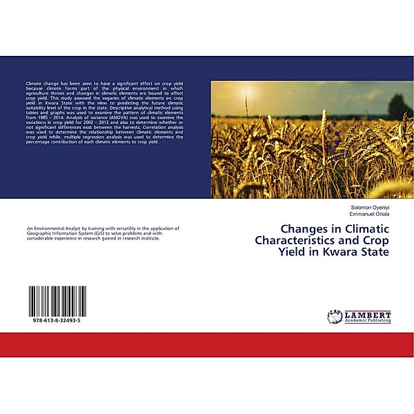 Changes in Climatic Characteristics and Crop Yield in Kwara State, Solomon Oyeniyi, Emmanuel Oriola