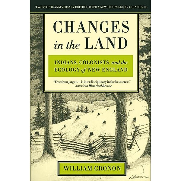 Changes in the Land, William Cronon