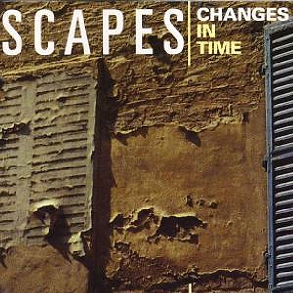 Changes In Time, Scapes