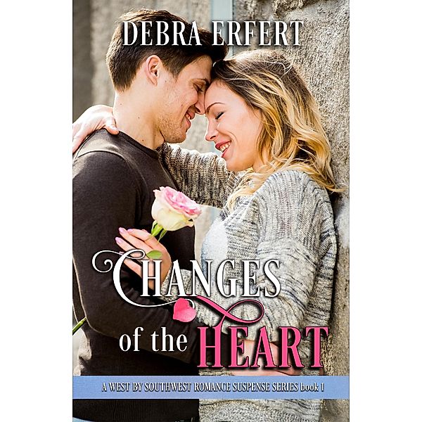 Changes of the Heart, Debra Erfert