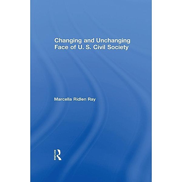 Changing and Unchanging Face of U.S. Civil Society, Marcella Ridlen Ray