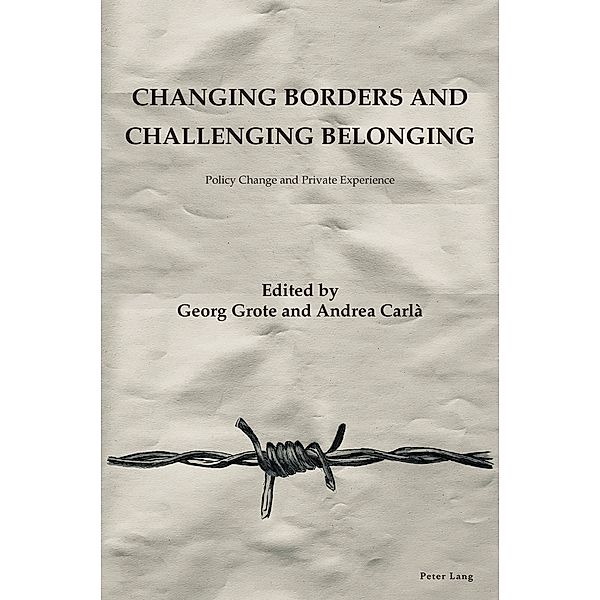 Changing Borders and Challenging Belonging