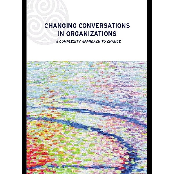 Changing Conversations in Organizations, Patricia Shaw